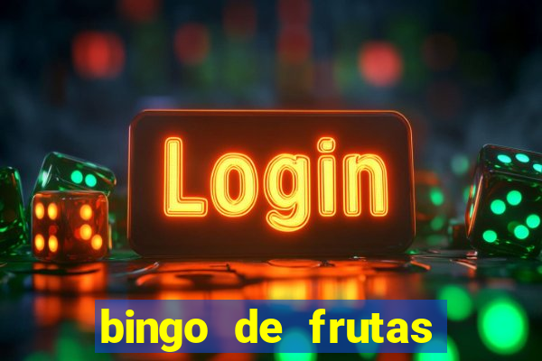 bingo de frutas para imprimir pdf